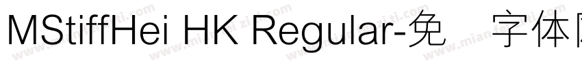 MStiffHei HK Regular字体转换